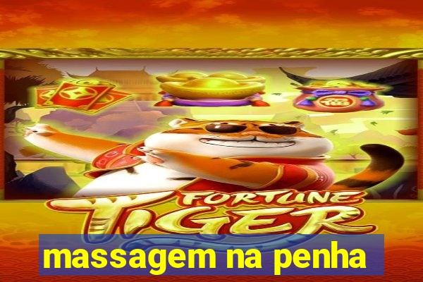 massagem na penha